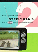 Steely Dan : Two Against Nature - Plush TV Jazz-Rock Party